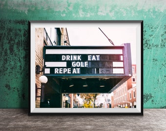 Drink Eat GOLF Repeat - Original Wall Art Photo - Modern Photography - Unframed Decor - Ready to Frame Office Art