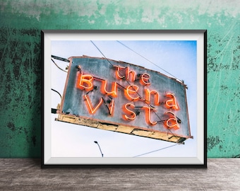 San Francisco Bar Photography Print - The Buena Vista - Downtown San Francisco Wall Art - Unframed California Neon Sign Print