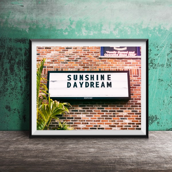 SUNSHINE DAYDREAM - Ungerahmt Fotografie Druck - Moderne Wand Kunst - Fun Schild Home Decor