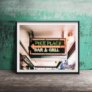 PIKE PLACE Bar & Grill, Seattle Wall Art - Unframed Photography Print - Neon Sign Photography - Pike Place Market, Seattle