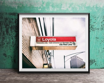 Chicago CTA Sign Photography - Chicago Decor - Unframed Wall Art Print - Loyola Red Line CTA