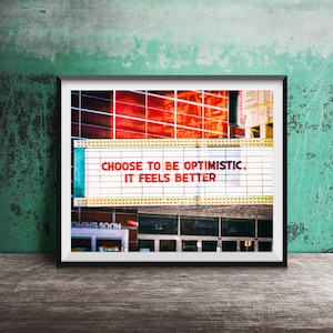 OPTIMISM - Välj att vara optimistisk, det känns bättre - Skyltkonstfotografitryck - Motiverande citat - Lycka, Leende, Glad