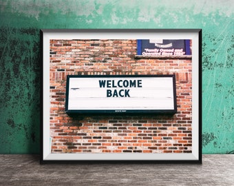 WELCOME BACK - Unframed Photography Print - Welcome Home, Entryway Lobby Artwork, Art for Front Door