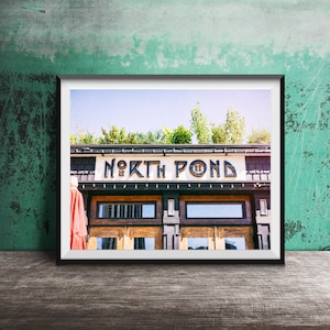 NORTH POND - Chicago Photography Print - Unframed Wall Art Print - Lincoln Park, Chicago Restaurant Sign