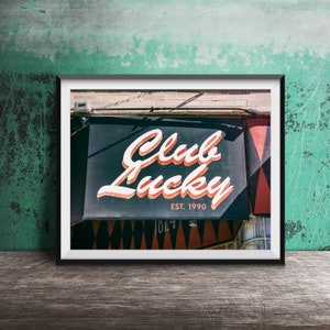 CLUB LUCKY, Chicago - Unframed Photography Print - Bucktown, Chicago Photography - Italian Restaurant Sign
