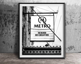 Be Kind, Be Creative - The Metro - Lakeview, Chicago - Chicago Sign Photography