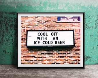 Cool Off with an ICE COLD BEER - Unframed Photography Print - Home Wall Decor - Beer Sign - Chicago Dive Bar Photo Art
