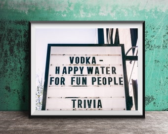 VODKA HAPPY WATER - Unframed Wall Art Photo - Bar Lounge Photography - Unframed Wall Decor - Home Kitchen Sign Photography