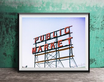 PIKE PLACE MARKET, Seattle Wall Art - Unframed Photography Print - Neon Sign Photography - Public Market Center Sign, Seattle, Washington