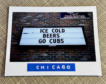 GO CUBS, Ice Cold Beers - Limited Edition Original Instant Film #1/1 - Unframed/Ready-to-Frame - Wrigleyville, Chicago Bar Photography