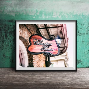 CHARTRES HOUSE, New Orleans, Louisiana - Unframed Photography Print - French Quarter, NOLA Restaurant Bar Signs