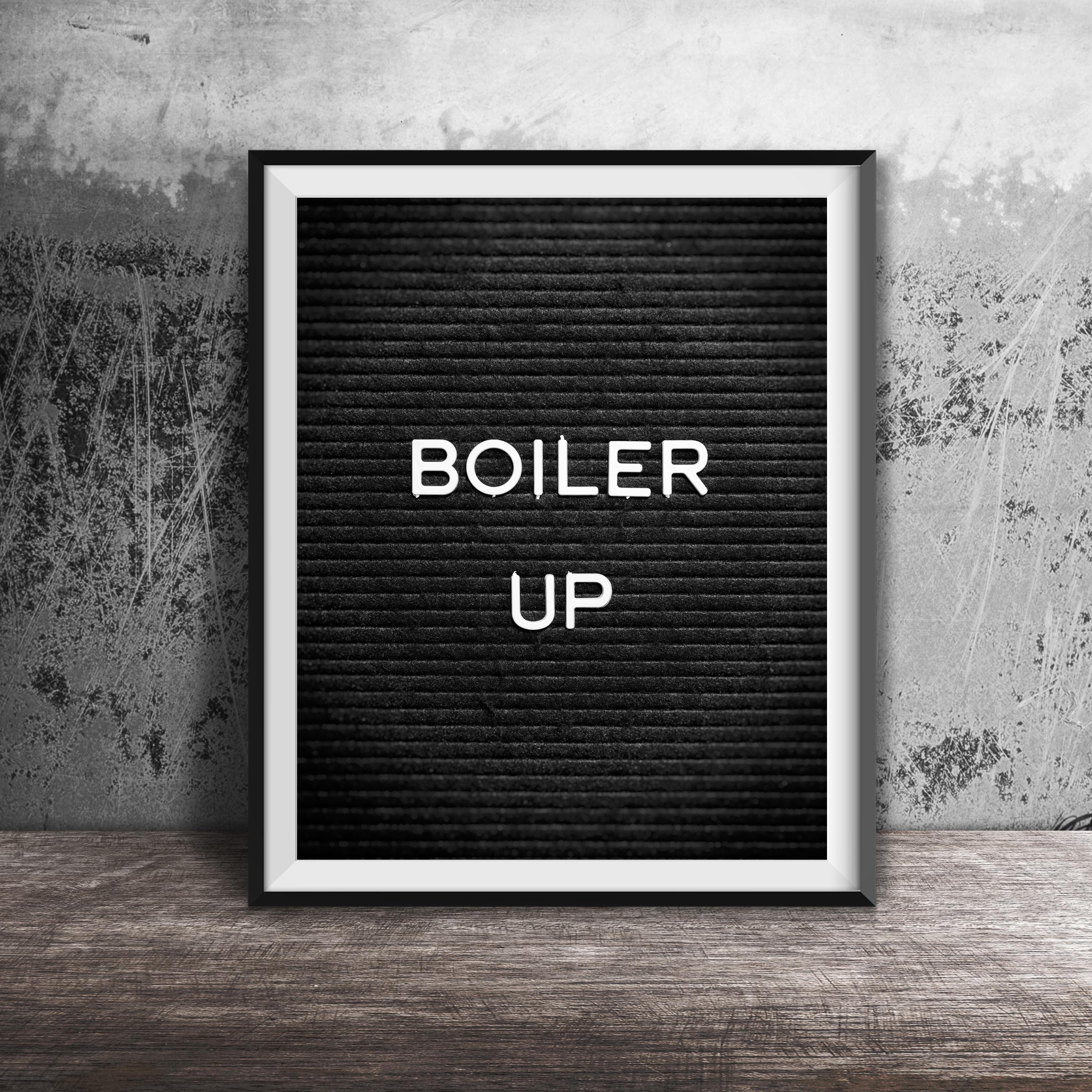 BOILER UP - Unframed Photography Print - Word Art Quote - Family Living ...