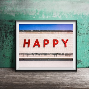 HAPPY - Unframed Photography Print - Original Modern Wall Art - Happy, Smile, Happiness, Joy, Laugh, Live