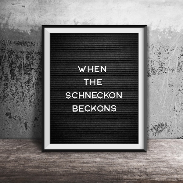 WHEN the SCHNECKON BECKONS - Ungerahmt Fotografie Druck - Lustiges Vogelkäfig Film Zitat