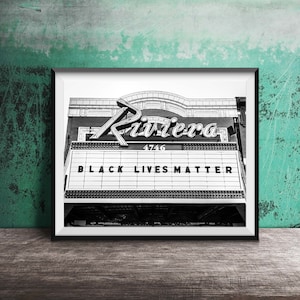 Chicago Photography - The Riviera, Chicago - Black Lives Matter - Chicago Wall Art