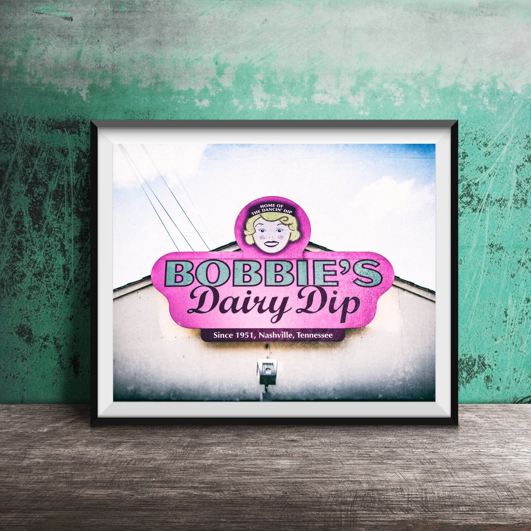 Bobbie's Dairy Dip Nashville Sign Photography Street Art Wall Art Photo