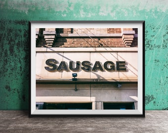 SAUSAGE - Unframed Photography Print - Kitchen Wall Art - Retro, Vintage Butcher, Meat, Deli Sign
