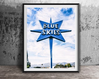 Blue Skies Photography - Unframed Art Photography Print - Santa Barbara, California Photography Print - Neon Sign Wall Art