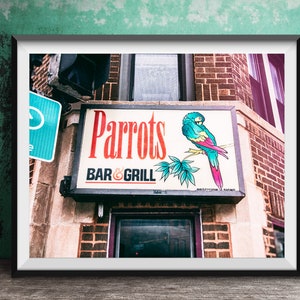 PARROT&#39;s BAR & GRILL, Chicago Photography Art Print - Unframed Bar Sign Photo - Lakeview, Chicago Wall Art