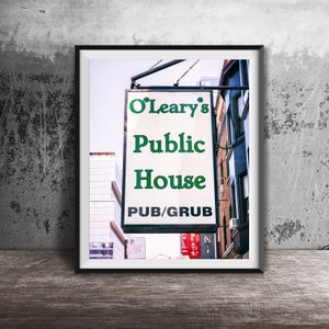 O&#39;LEARY&#39;S PUBLIC HOUSE, Chicago Bar Wall Art Print - River North, Chicago Sign Photography - Unframed, Ready-to-Frame Print