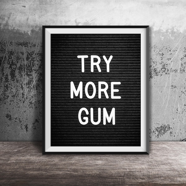 TRY MORE GUM - Ungerahmt Fotografie Druck - Lustige Vogelkäfig Film Zitat