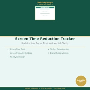 Może przedstawiać: Dokument cyfrowy zatytułowany Screen Time Reduction Tracker z podtytułem Reclaim Your Focus Time and Mental Clarity. Zawiera sekcje takie jak Screen Time Audit, 30-Day Reduction Log, Screen-Free Activity Ideas oraz Digital Rules & Limits.