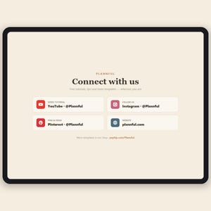 May include: A digital graphic on a cream background with the text Plannful Connect with us. It features four white rectangular buttons with icons for YouTube, Instagram, Pinterest, and a website, each listing the handle @Plannful.