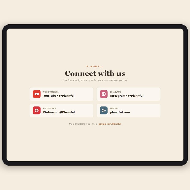 May include: A digital graphic on a cream background with the text Plannful Connect with us. It features four white rectangular buttons with icons for YouTube, Instagram, Pinterest, and a website, each listing the handle @Plannful.