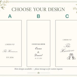 May include: A rectangular sign featuring the text CHOOSE YOUR DESIGN with three vertical panels labeled A, B, and C. Each panel displays different wedding-themed text and graphics, including names like The Harrisons, Emma & Daniel, and dates, framed by delicate green leaf and white flower illustrations.