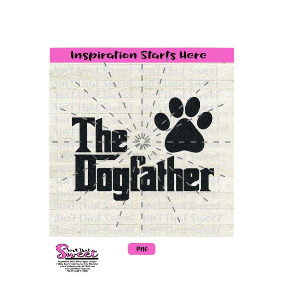Download The Dogfather with Pawprint-Transparent PNG SVG | Etsy