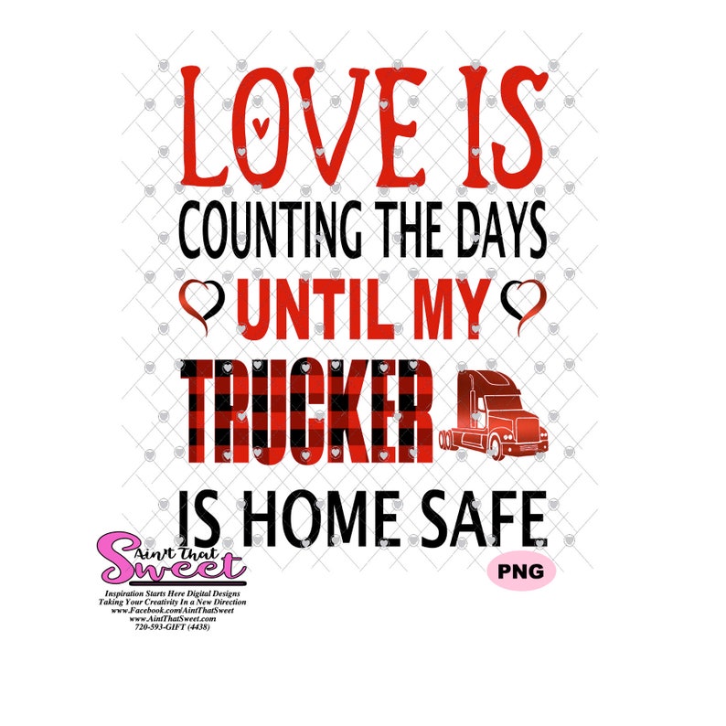 Download Love Is Counting The Days Until My Trucker Is Home Safe Etsy