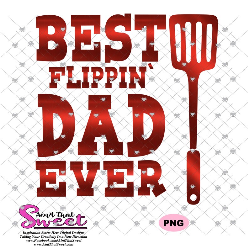 Download Best Flippin' Dad Ever Spatula Transparent PNG SVG | Etsy