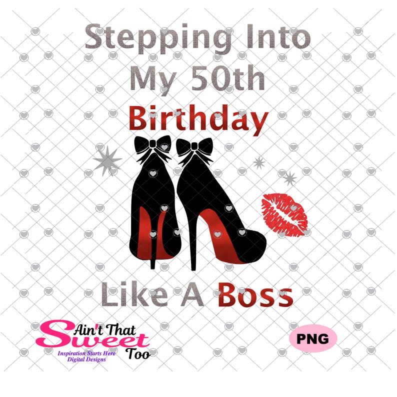 Download Stepping Into My 50th Birthday High Heel Shoes Transparent ...
