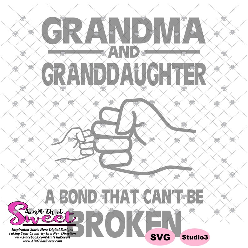 Grandma And Granddaughter Bond That Can't Be Broken Fist ...