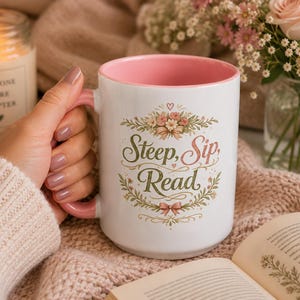 Steep Sip Read Mug 15oz, Tea Lover Gift for Book Lovers, Bookworm Tea Mug, Cozy Reader Mug, Bibliophile Gift, Reading Mug, Tea Cup image 1