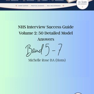 May include: A digital document titled NHS Interview Success Guide Volume 2: 50 Detailed Model Answers Band 5-7 by Michelle Rose BA (Hons). The page features a gradient background, the Michelle Rose Coaching logo, and text detailing career support.