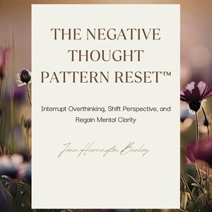 Puede incluir: Una portada de libro rectangular con fondo crema que presenta el texto THE NEGATIVE THOUGHT PATTERN RESET, Interrupt Overthinking, Shift Perspective, and Regain Mental Clarity, y el nombre de la autora Jenn Harrington Barkey en letra cursiva.