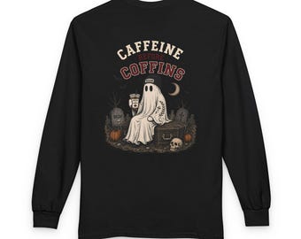 Caffeine Before Coffins Long Sleeve T-Shirt