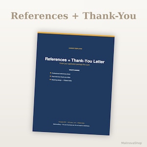 May include: A dark blue digital document template titled References + Thank-You Letter with gold accents. It lists career templates, professional references, post-interview thank-you letters, and fillable fields in white text on a navy background.