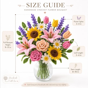 May include: A handmade crochet flower bouquet in a clear glass vase. Text includes SIZE GUIDE, HANDMADE CROCHET FLOWER BOUQUET, Full Bouquet Height: 9-11 in, Flower Spike: 3-4 in, Leaf Length: 3-4 in, Stem Length: 8-10 in, and Handmade with love.