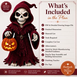 May include: A crochet pattern for a skeleton figure wearing a dark red hooded robe and holding a glowing orange jack-o'-lantern. The image includes text detailing the plan contents, such as PDF files, material lists, and assembly instructions.
