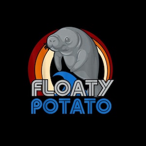 May include: A graphic illustration of a grey manatee positioned in front of a circular sunset design with orange and red rings. Below the manatee is a blue wave and the text FLOATY POTATO in bold, white, and blue outlined capital letters.