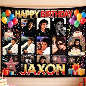 May include: A black rectangular birthday backdrop featuring the text HAPPY BIRTHDAY and JAXON in large letters. The design includes multiple photographic portraits of Michael Jackson, colorful balloons, birthday cakes, gift boxes, and fireworks.