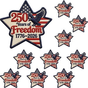 May include: A collection of star-shaped embroidered patches featuring a blue field with white stars, red and white stripes, and a dark blue eagle. The text reads 250 Years of Freedom 1776-2026 in red and black lettering on a cream-colored background.