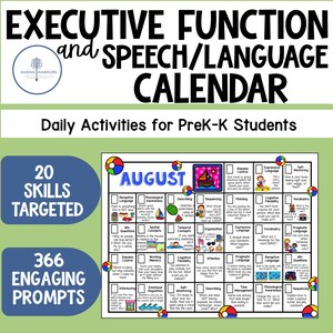 May include: An educational calendar titled Executive Function and Speech/Language Calendar for PreK-K students. It features a grid for August with daily activities, skill-building prompts, and colorful beach ball illustrations in the corners.
