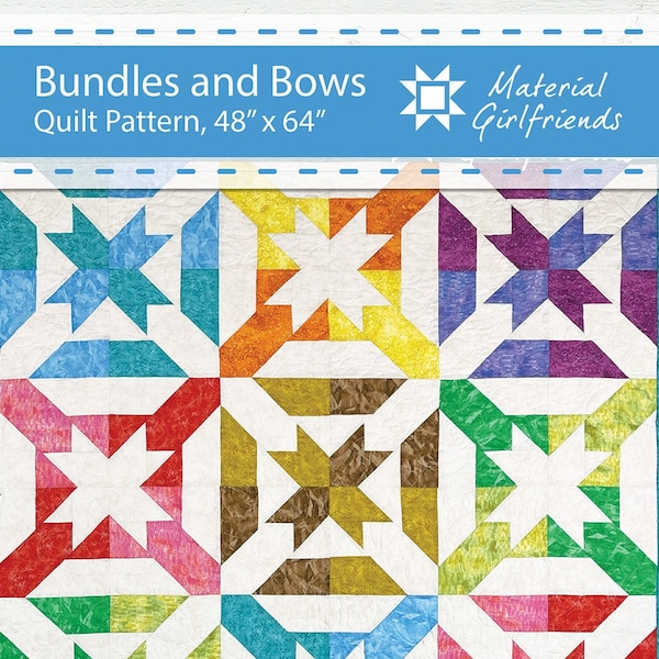 Digital Download Bundles and Bows Quilt Pattern by Material Girlfriends, 10" Squares Layer Cake Friendly, Disappearing Block, Fast and Fun