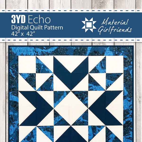 Digital Download 3YD Echo Quilt Pattern by Material Girlfriends, 3 yard quilt pattern, easy, fast, fun using three yards of fabric