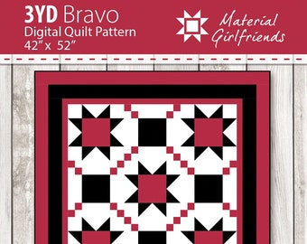 Digital Download 3YD Bravo, Easy Throw size Quilt, Fast, Fun, Three Yard Quilt Pattern