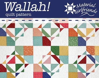 Digital Download Wallah! Quilt Pattern by Material Girlfriends /Layer cake quilt pattern / Charm pack Quilt pattern/ Easy quilt pattern