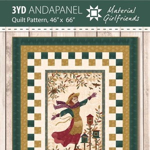 May include: A quilt pattern featuring a whimsical scarecrow with a red dress and a brown hat, surrounded by autumn leaves and birdhouses. The pattern is titled "3YD ANDAPANEL Quilt Pattern, 46" x 66" Material Girlfriends".